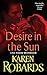 Desire in the Sun (Avon Romance) by Karen Robards (2010-12-28)