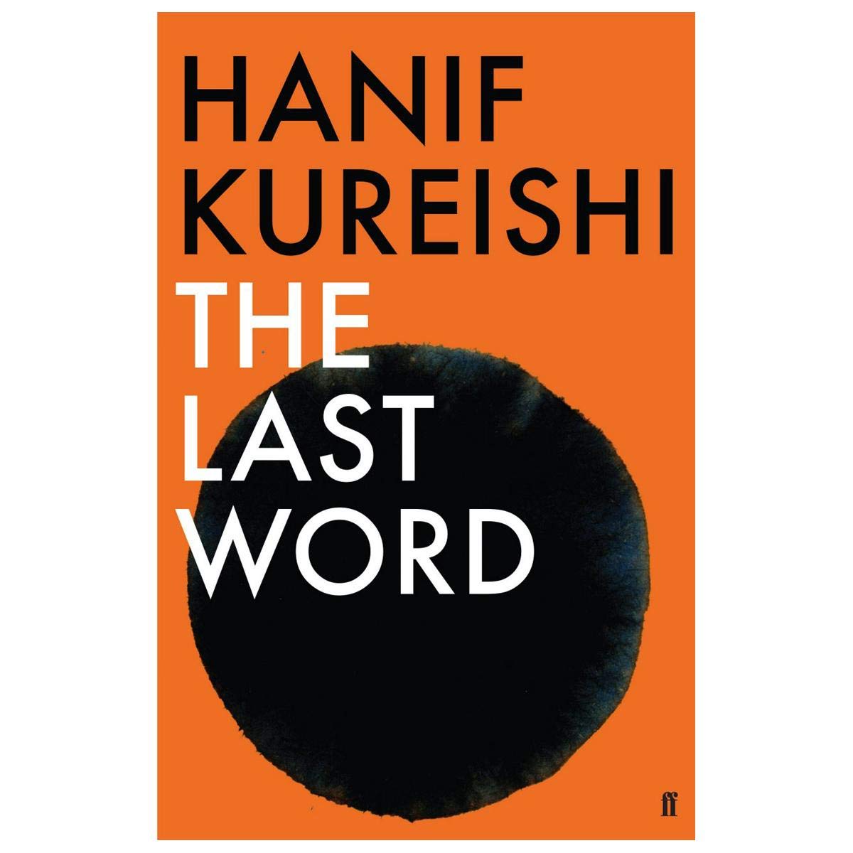 [The Last Word] [By: Kureishi, Hanif] [January, 2014]