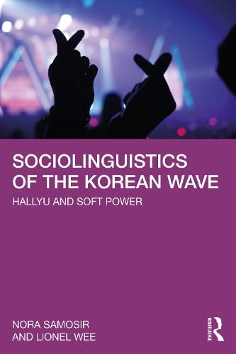 Sociolinguistics of the Korean Wave (Paperback)