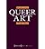 Queer Art: A Freak Theory (Queer Studies) (Paperback) - Common