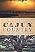 Exploring Cajun Country: A ...