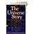 The Universe Story Publisher: HarperOne