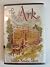 The Ark by Benary-Isbert, Margot Published by Harcourt (1953) Hardcover