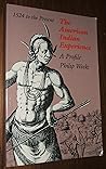 The American Indian Experience: A Profile, 1524 to the Present