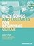 Baby Songs and Lullabies for Beginning Guitar Book/CD (String... by Peter Penhallow
