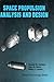 LSC Space Propulsion Analysis and Design with Website by Humb... by Ronald Humble