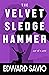 The Velvet Sledgehammer: So...