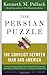 The Persian Puzzle: The Conflict Between Iran and America by Kenneth M. Pollack (2005-08-09)