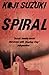 By Koji Suzuki Spiral (New Ed) [Paperback]