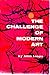 The Challenge of Modern Art