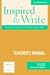 Inspired to Write: Readings and Tasks to Develop Writing: Teacher's Manual