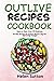 Outlive Recipes Cookbook: Q...