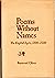 Poems without names;: The E...