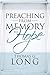 Preaching from Memory to Hope (09) by Long, Thomas G [Paperback (2009)]