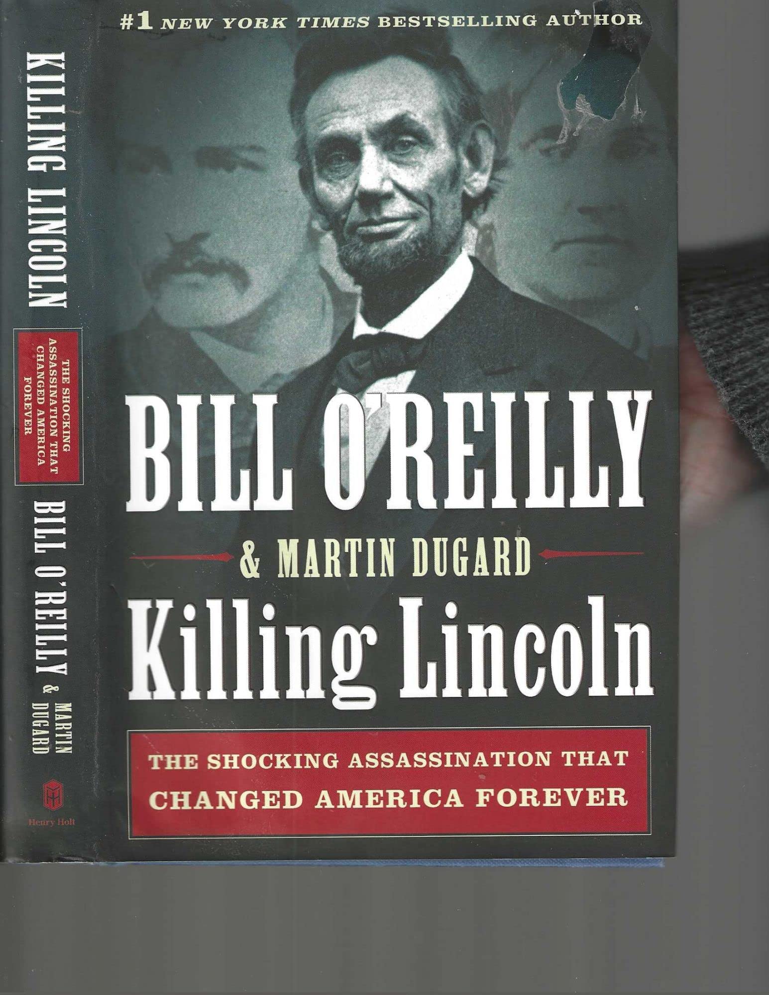 Killing Lincoln: The Shocking Assassination That Changed America Forever