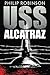 USS Alcatraz (Locust Trilogy) by Philip Robinson (2012-12-11)