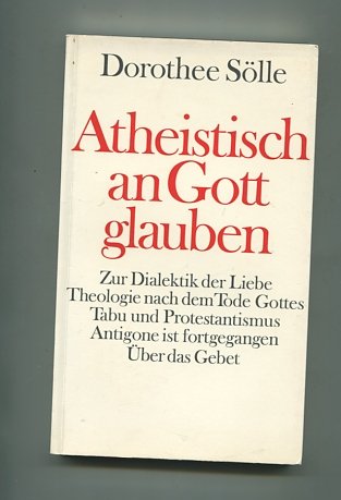 Atheistisch an Gott Glauben (Perfect Paperback)
