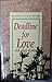 Deadline for love and other stories by Catherine Lim