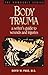 Body Trauma: A Writer's Guide to Wounds and Injuries (Howdunit Writing) by David W. Page (1996-09-24)