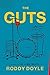 The Guts by Roddy Doyle by Roddy Doyle