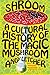 Shroom: a Cultural History ...