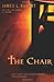 The Chair: A Novel by James L. Rubart (2011-09-15)