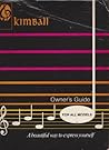 Kimball: Owner's Guide For All Model