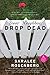 Dear Neighbor, Drop Dead by Saralee Rosenberg (2008-08-05)