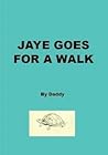 Jaye Goes For A Walk Jaye Goes For A Walk