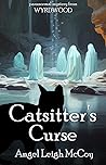 Catsitter's Curse...