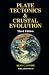Plate Tectonics & Crustal Evolution, Third Edition