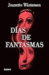 Días de fantasmas by Jeanette Winterson