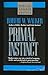 Primal Instinct by Robert W. Walker (1994-11-06)