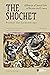 The Shochet (Vol. 1): A Memoir of Jewish Life in Ukraine and Crimea