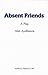 Absent Friends (Acting Edition) by Alan Ayckbourn (1975-12-01)