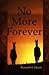 No More Forever