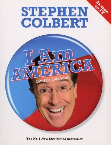 I Am America (And So Can You!) by Stephen Colbert (2009-01-08)