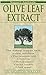 Olive Leaf Extract: Nature's Antibiotic by Morton Walker D.P.M.(2011-07-12)