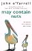 May Contain Nuts by John O'Farrell by John O'Farrell May Contain Nuts by John O'Farrell by John O'Farrell