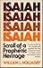 ISAIAH: SCROLL OF A PROPHET...
