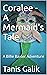 Coralee - A Mermaid's Tale: A Billie Baxter Adventure
