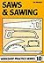 Saws and Sawing (Workshop Practice) by Ian C. Bradley (17-Jan-1998) Paperback