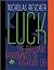 Luck: The Brilliant Randomness Of Everyday Life by Nicholas Rescher (2001-03-15)