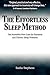 The Effortless Sleep Method: The Incredible New Cure for Insomnia and Chronic Sleep Problems by S. Stephens (2012-02-01)