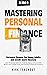 Mastering Personal Finance ...