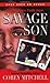 Savage Son by Corey Mitchell [01 June 2010]
