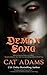 [Demon Song] (By: Cat Adams...