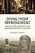 Dying from Improvement: Inquests and Inquiries into Indigenous Deaths in Custody by Sherene Razack (2015-05-13)