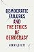 Democratic Failures and the...