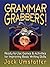 Grammar Grabbers Ready-to-Use Games & Activities F for Improving Basic Writing Skills (J-B Ed: Ready-to-Use Activities) by Umstatter, Jack (2001)